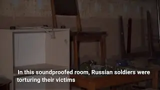 A look inside Russia&rsquo;s torture chambers in liberated eastern Ukraine