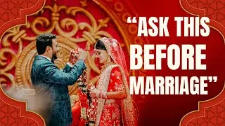 Don&rsquo;t Marry Without Asking This! Premarital Compatibility Checklist