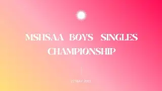 MSHSAA Class 1 Singles Championship   22May2021