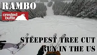 RAMBO Ski Run | STEEPEST TREE CUT RUN IN THE COUNTRY | Crested Butte Extreme Terrain | Colorado 2025