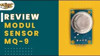 Review Modul Sensor MQ-9 (Gas Detector Module)