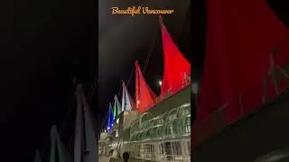 Beauty of Vancouver, BC Canada