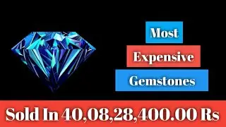World's Most Expensive Gemstone |  Top 5 Most Expensive Gemstones | Expensive Stone
