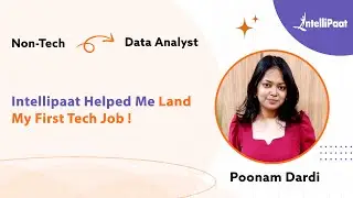 From Non-Tech Beginner to Data Analyst | Career Transformation with Intellipaat