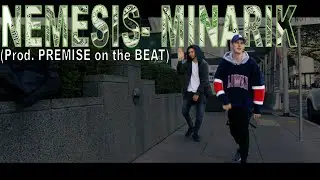 Nemesis- Minarik (Prod. PREMISE on the BEAT) OFFICIAL MUSIC VIDEO BY DANIEL DEE