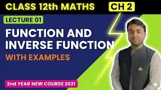 Class 12 Maths Lecture 01| Function, Domain, Range, Types & Inverse Function Explained with Examples