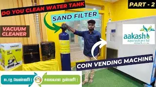 💧Sand Filters For HOME 😍| Do You clean water tank? | Aakash Pure Aqua Tech Salem Fairlands Part 2