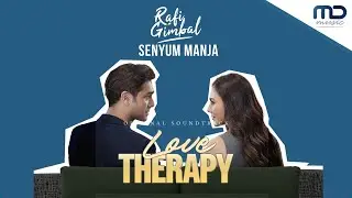 Rafi Gimbal &ndash; Senyum Manja (Official Lyric Video) | OST. Love Therapy