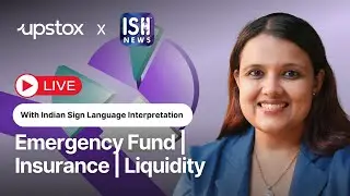 Learn Stock Markets with Uplearn x ISH News | Session 2 | Emergency Funds, Insurance & Liquidity