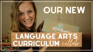 *NEW* LANGUAGE ARTS CURRICULUM | The Good & The Beautiful | Language Arts Curriculum Reveal Collab