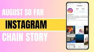 August so far Instagram Chain Story