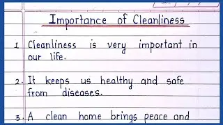 Importance of cleanliness essay | importance of cleanliness 10 lines | cleanliness essay in English 