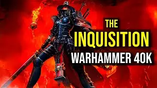 THE INQUISITION | The Most Feared and Dangerous Agents | WARHAMMER 40K LORE EXPLAINED