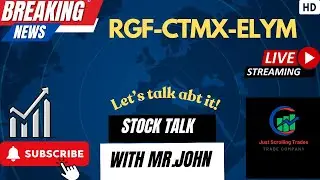 stock talk RGF,CTMX,ELYM... LET'S TALK ABT IT!