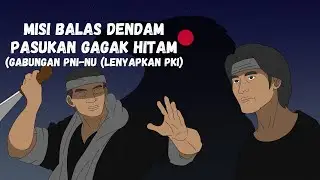 🔴 LIVE  Misi Balas Dendam Pasukan Gagak Hitam Gabungan PNI NU (Lenyapkan PKI)