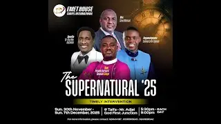 THE SUPERNATURAL 2025 TIMELY INTERVENTION DAY 4 SERVICE  WITH REV STEVE MENSAH