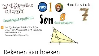 V1 H7 Gemengde Opgaven Som 8 Rekenen aan hoeken lastig figuur met driehoeken Hoe schrijf je het op