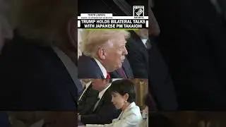 US President Trump holds bilateral talks with Japanese PM Takaichi; hails historic US-Japan ties