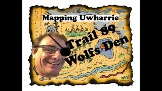 Mapping Uwharrie. wolf den