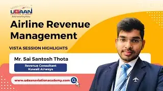 VISTA #3: Highlights | Airline Revenue Management | Industry Talks | Mr. Sai Santosh Thota