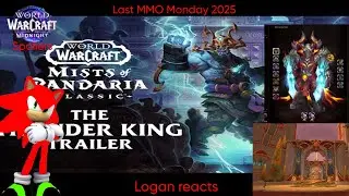 Logan's last MMO Monday 2025 The Thunder King Trailer and  Midnight Spoliers