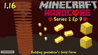 Building gnembon's Gold Farm - S2E9 - Minecraft Hardcore 1.16