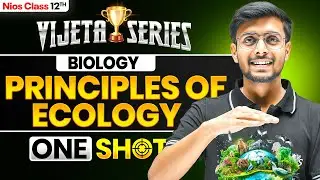 NIOS Class 12th Biology Chapter 25 | Principles of Ecology | Vijeta Series