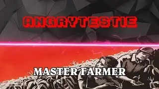 AngryTestie, Master Farmer