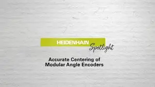 HEIDENHAIN Spotlight: precise centering of modular angle encoders