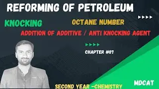 Reforming  class12th chemistry | Octane number | Antiknocking agent |chap#07 Organic chemistry
