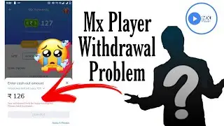 Mx Player  Withdrawal Problem 😣 | MX problem solved