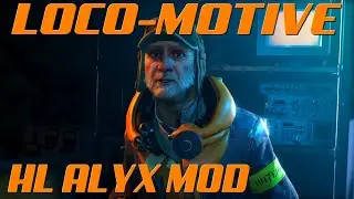 Loco-motive Full Gameplay | Half-Life Alyx MOD | Quest 2 via AirLink | NO COMMENTARY | NO DEATHS