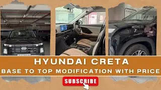 HYUNDAI CRETA BASE TO TOP MODIFICATION WITH PRICE - CRETA BASE TO TOP CONVERSION