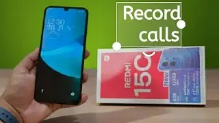 Redmi 15C: как записать звонок