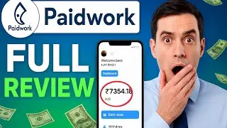 l Tested Paidwork App Real Ore Fake Full Review 