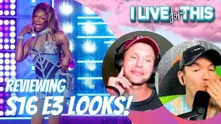RPDR S16 Episode 3 Review | I Live For This