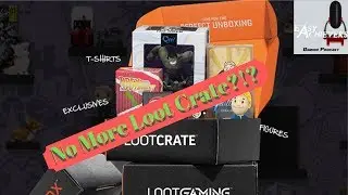 Loot Crate Goes Bankrupt!?! Ep.9