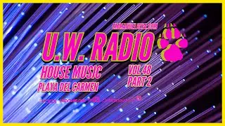 🔥U.W.RADIO VOL 48 part 2 | Tech House | Funky House | Bass House | Julio 2022 | DJ MIX LIVE