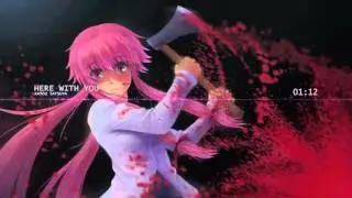 Katou Tatsuya - Here with you (Mirai Nikki / The future diary)
