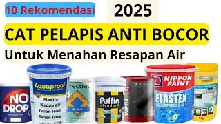 10 Rekomendasi Cat Pelapis Anti Bocor Terbaik 2025