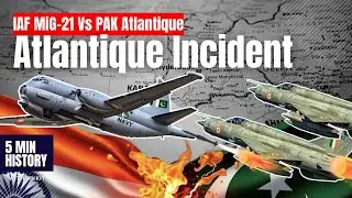 The Atlantique Incident 1999: Why an Indian MiG-21 Shot Down a Pakistani Naval Plane?