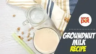 How To Make Groundnut Drink