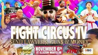 🎪 FIGHT CIRCUS 4: $END LAWYER$, GUN$ & MONEY