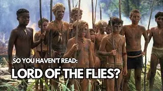 LORD OF THE FLIES | Plot Summary & Analysis