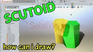 SolidWorks | Scutoid