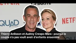 Thierry Ardisson et Audrey Crespo-Mara : pourquoi le couple n&rsquo;a pas voulu avoir d&rsquo;enfants ensemble