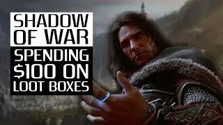 Shadow of War GUIDE | PURCHASING LOOT BOXES - $100 worth of Loot Chests