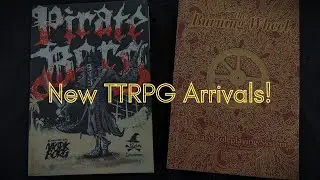 New TTRPG books - Pirate Borg & The Burning Wheel!