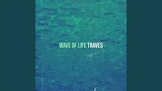 Wave of Life