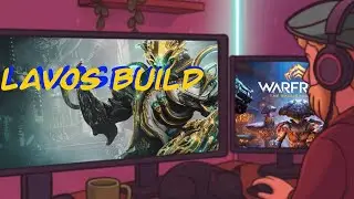 Warframe Lavos build (steel path)
